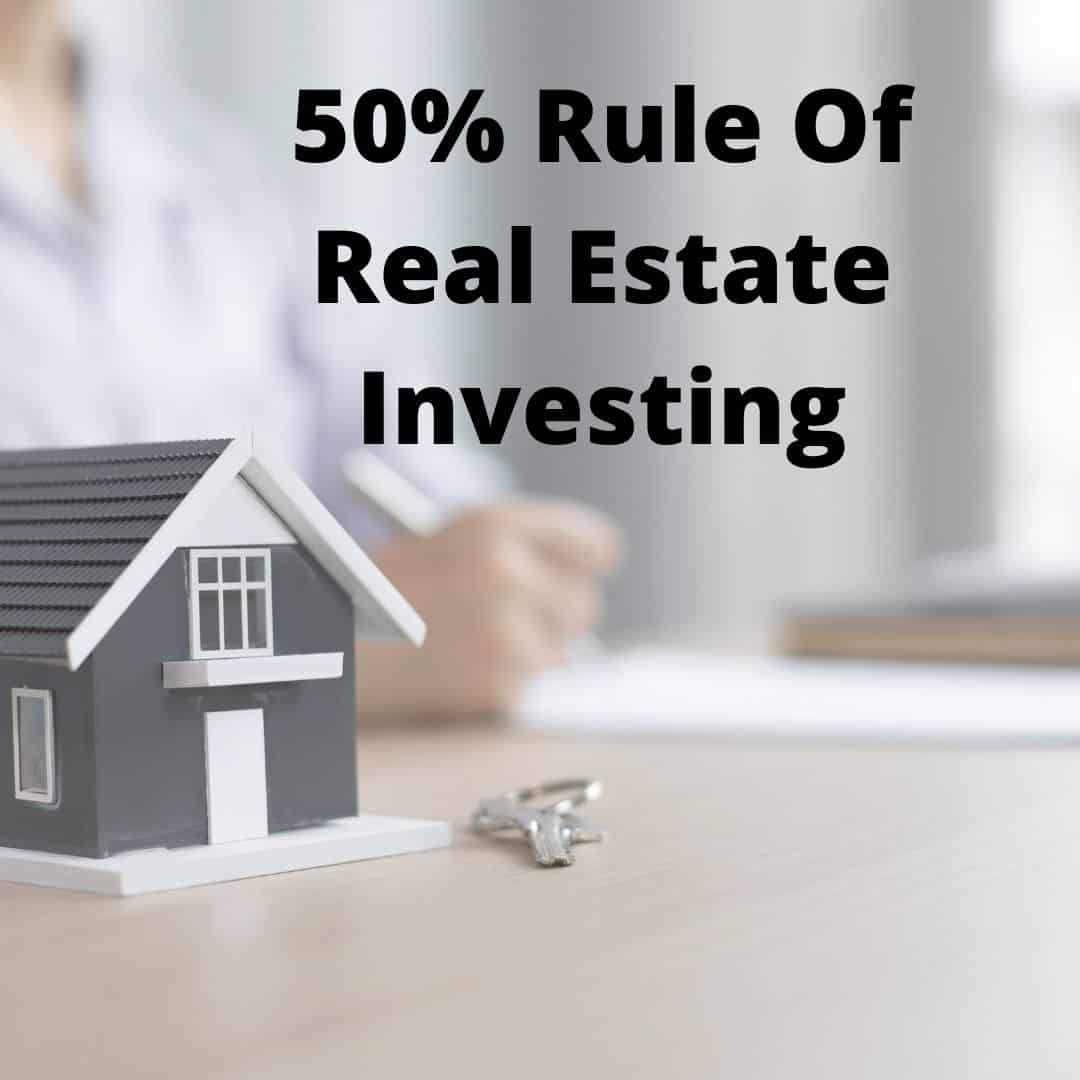 50% Rule in Real Estate Investing: How to Estimate Operating Expenses ...